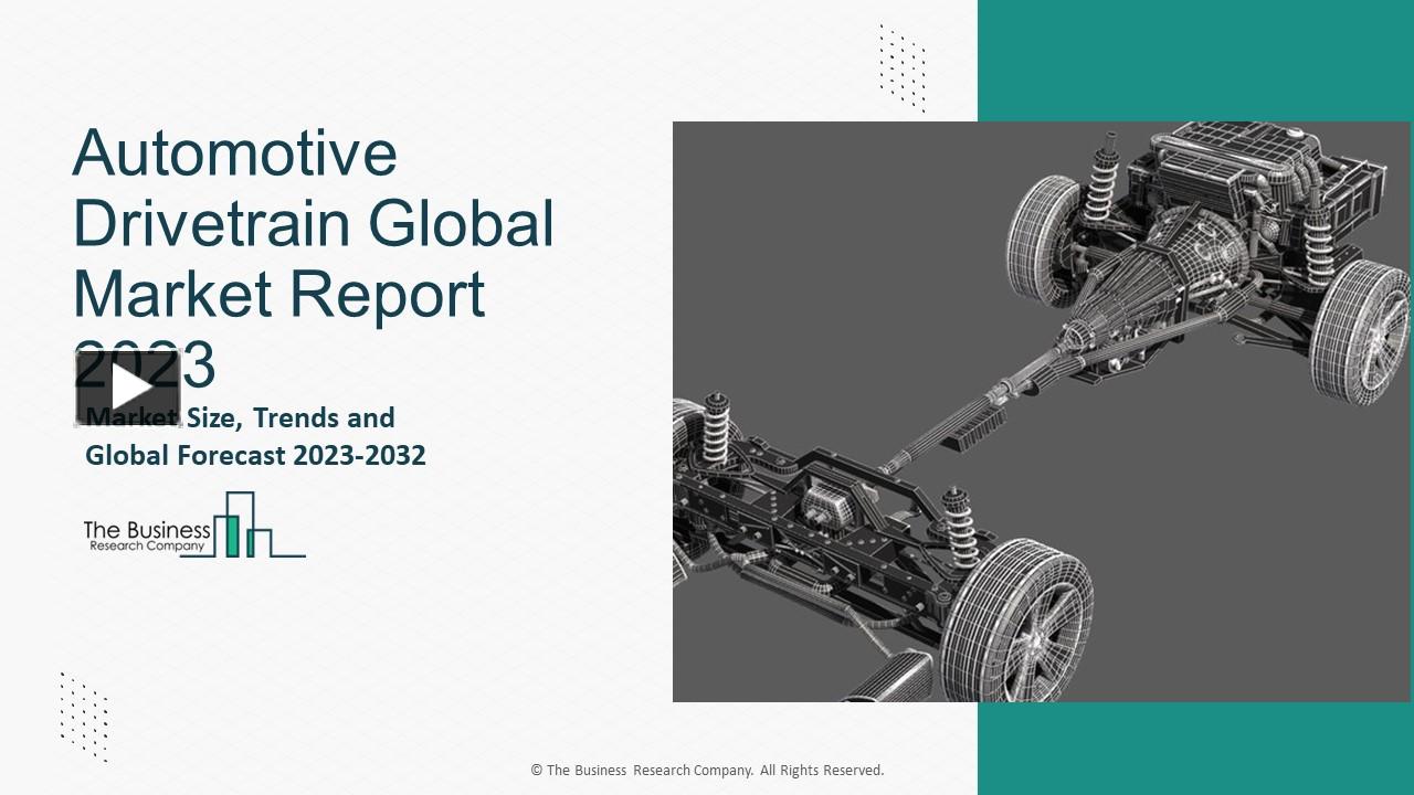 PPT – Automotive Drivetrain Market Key Trends And Strategies For ...