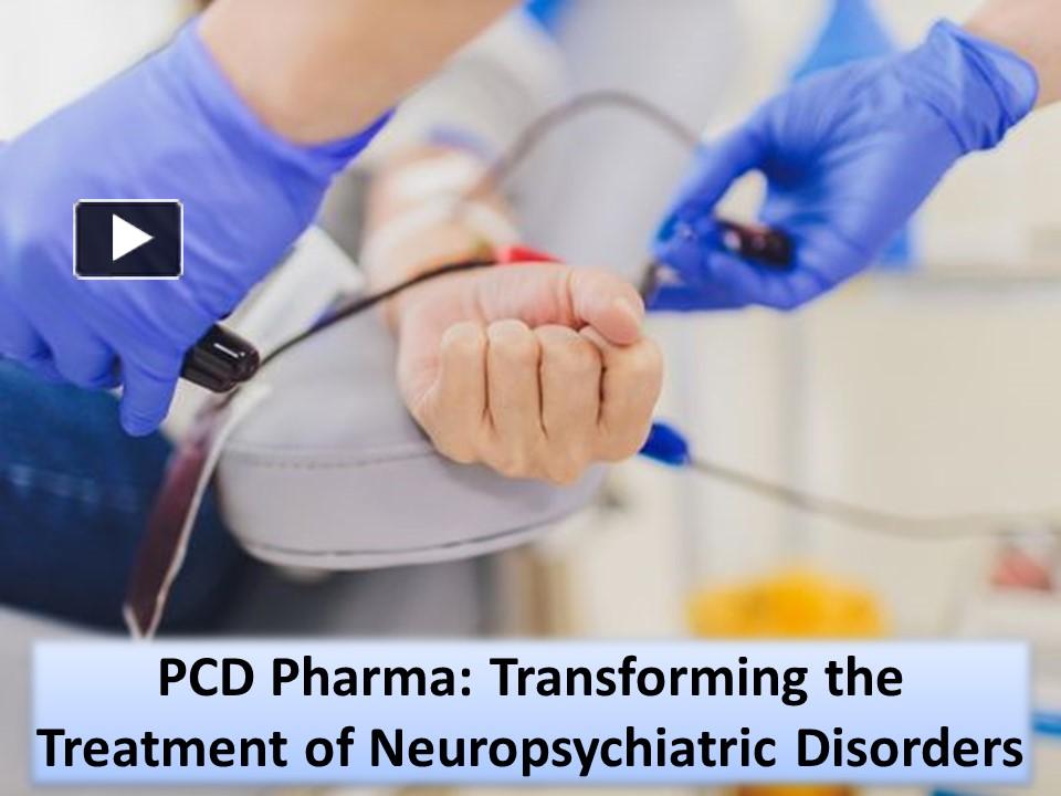 Ppt Treatment Of Neuropsychiatric Disorder Powerpoint Presentation Free To Download Id 8867