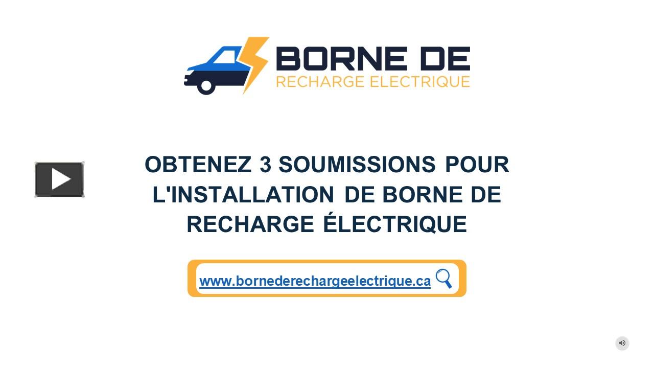 PPT Obtenez 3 Soumissions Pour L Installation De Borne S De Recharge