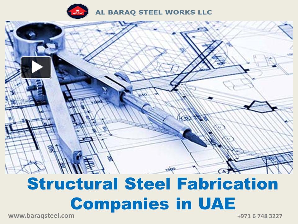 PPT Structural Steel Fabrication Companies In Uae PowerPoint