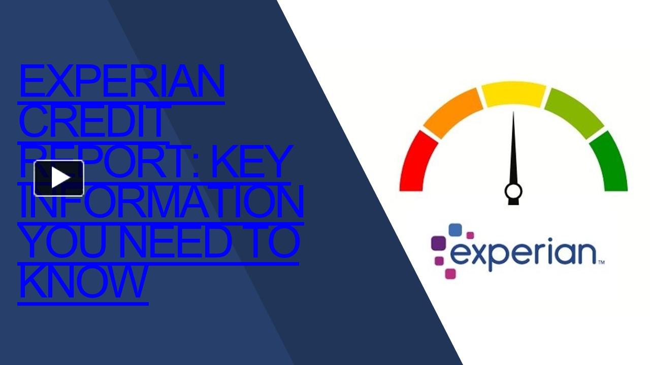 PPT – Things You Need To Know About Experian Credit Report PowerPoint ...