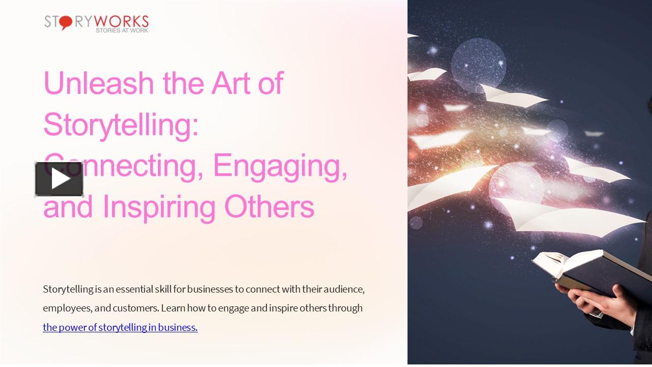 PPT – Unleash-the-Art-of-Storytelling-Connecting-Engaging-and-Inspiring ...