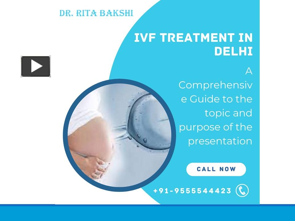 Ppt Ivf Treatment In Delhi A Comprehensive Guide Powerpoint Presentation Free To Download 