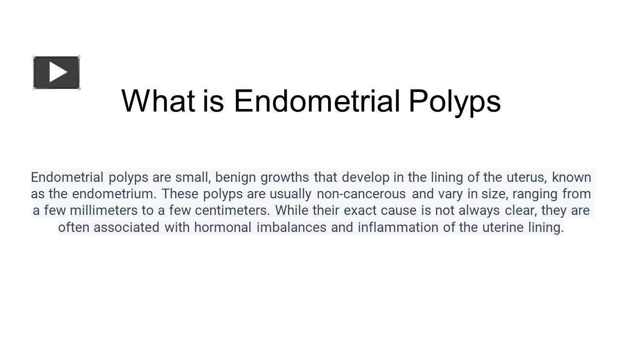 Ppt What Is Endometrial Polyps Powerpoint Presentation Free To