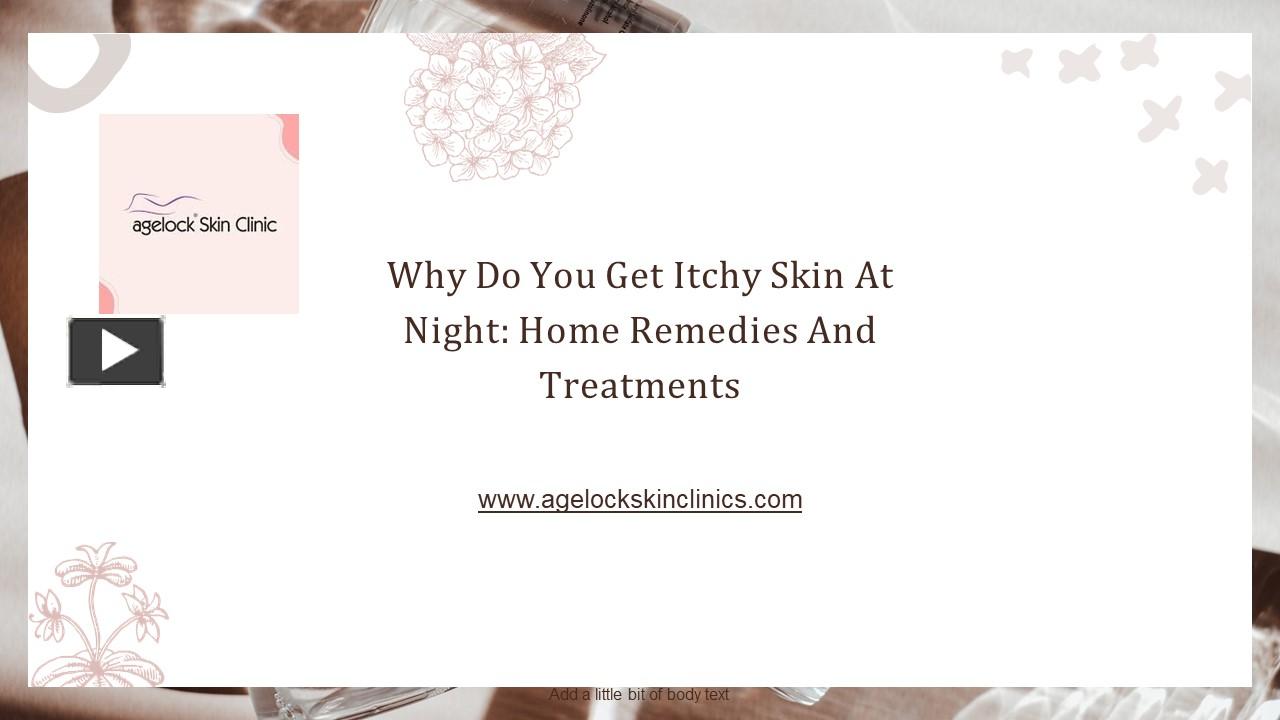 PPT Why Do You Get Itchy Skin At Night Home Remedies And Treatments