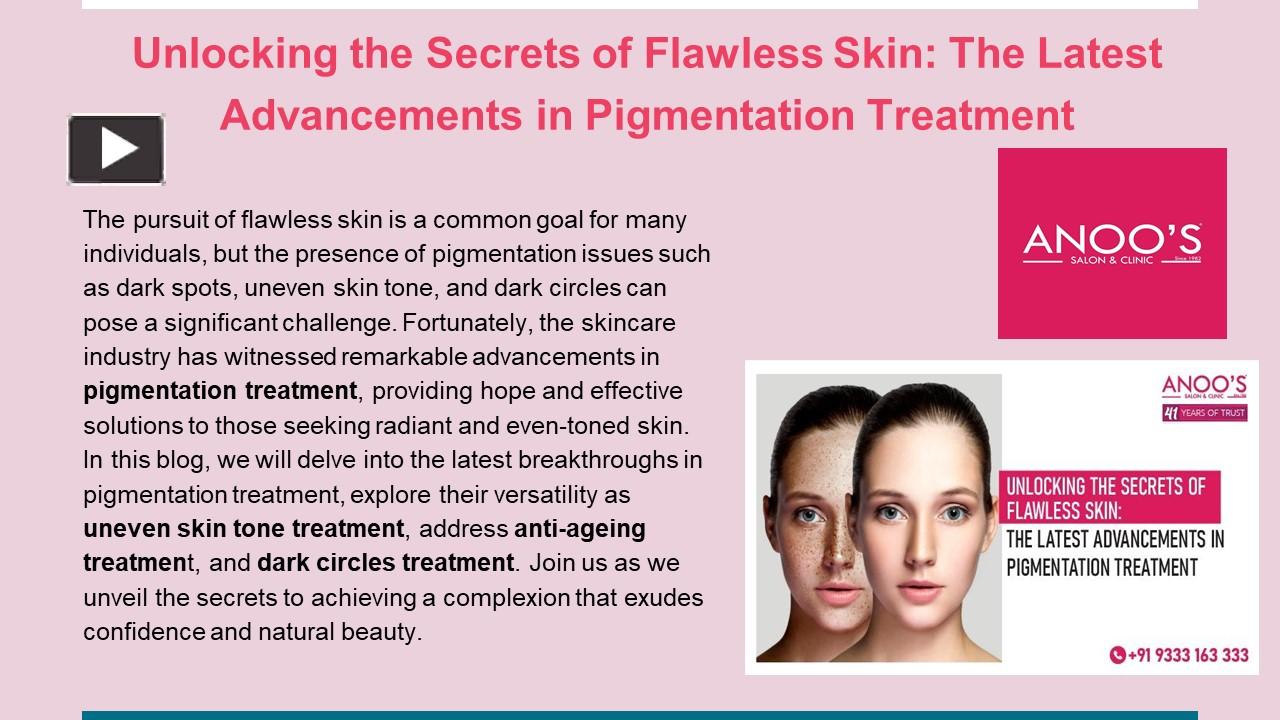 Ppt Unlocking The Secrets Of Flawless Skin The Latest Advancements