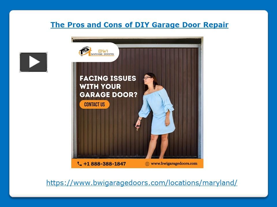 Ppt The Pros And Cons Of Diy Garage Door Repair Powerpoint Presentation Free To Download