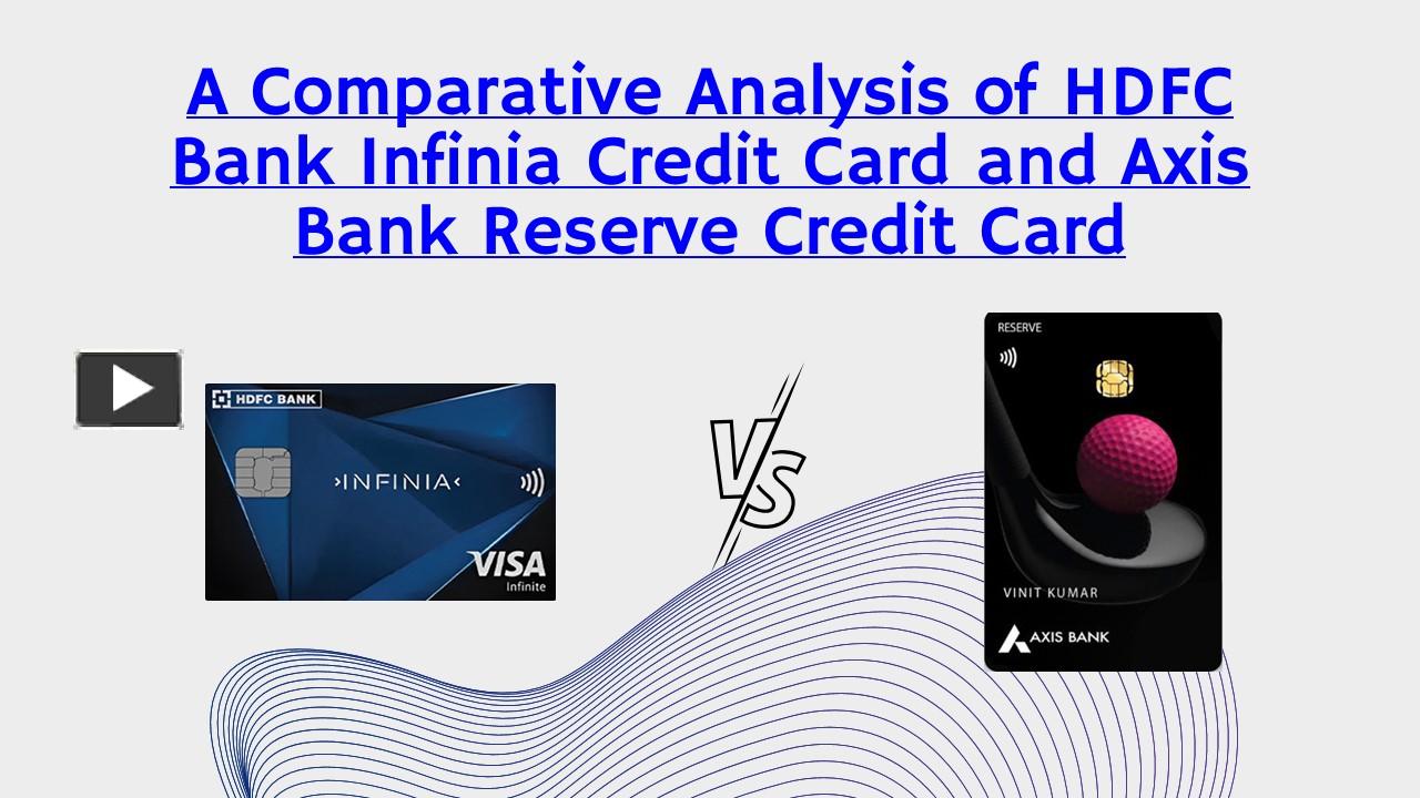 Ppt Unveiling Luxury Hdfc Infinia Credit Card Vs Axis Reserve Powerpoint Presentation Free 6871