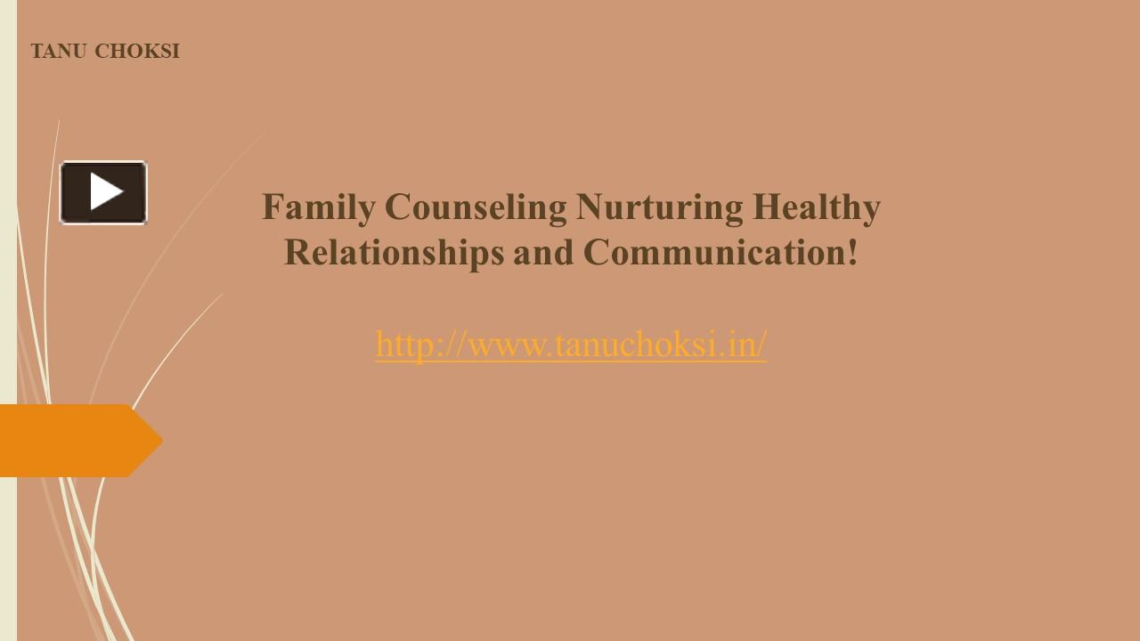 PPT – Family Counseling Nurturing Healthy Relationships And ...