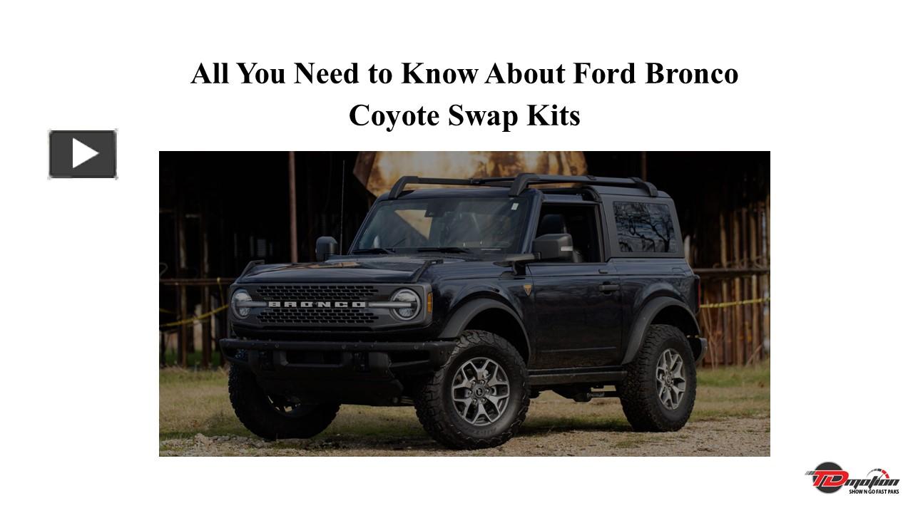 Ppt All You Need To Know About Ford Bronco Coyote Swap Kits