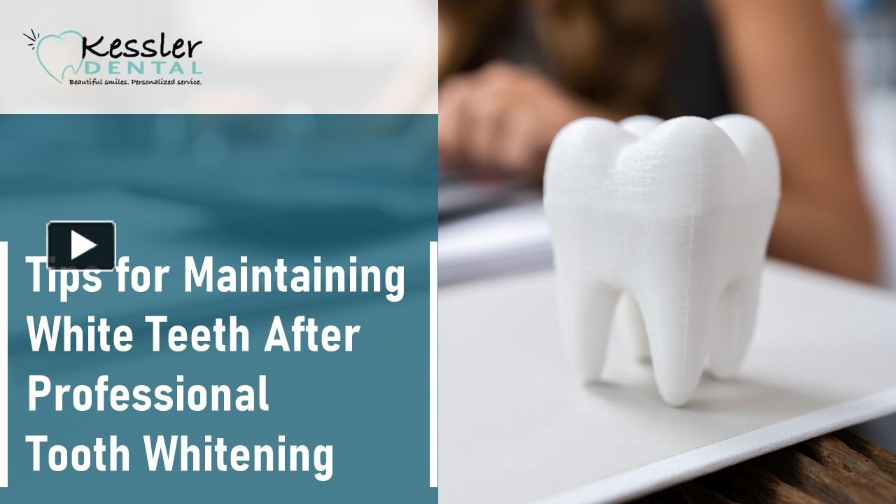 Ppt Tips For Maintaining White Teeth After Professional Tooth