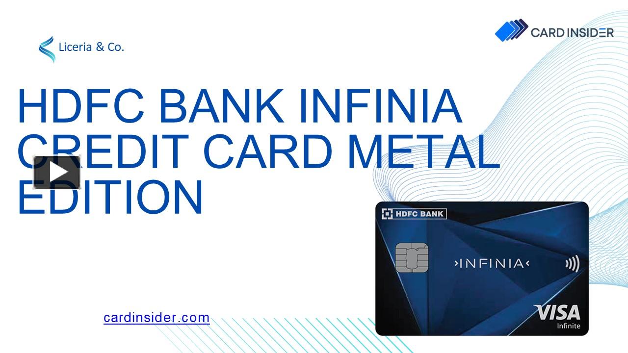 Ppt Hdfc Bank Infinia Credit Card Metal Edition Powerpoint Presentation Free To Download 2892