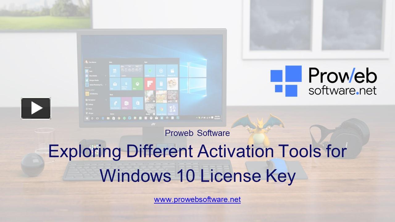 PPT – Exploring Different Activation Tools for Windows 10 License Key PowerPoint presentation 