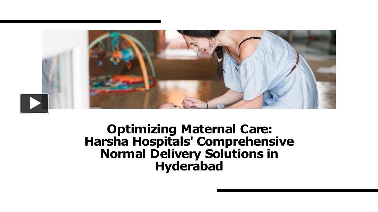 PPT – Best Hospital For Normal Delivery In Hyderabad - Harsha Hospitals ...