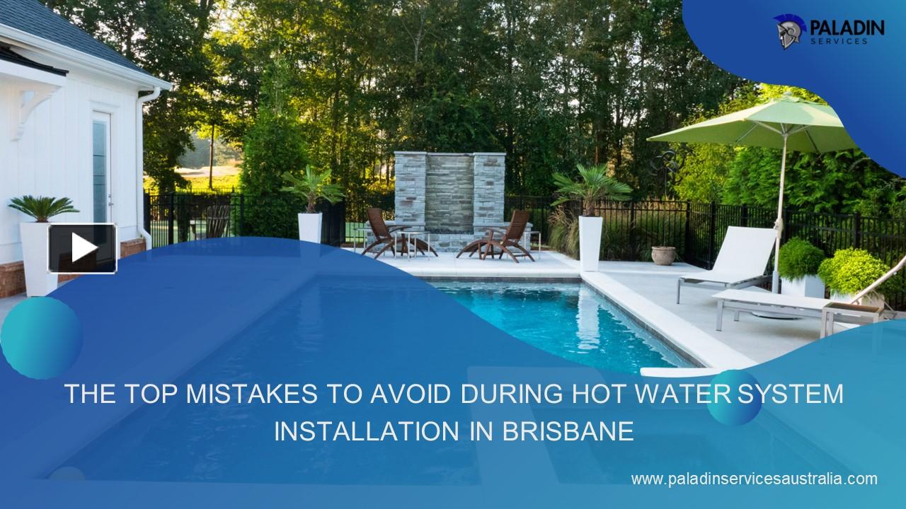 Ppt The Top Mistakes To Avoid During Hot Water System Installation In Brisbane Powerpoint