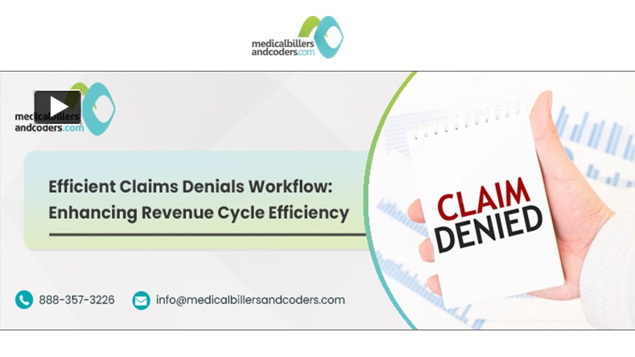 PPT – Efficient Claims Denials Workflow: Enhancing Revenue Cycle ...