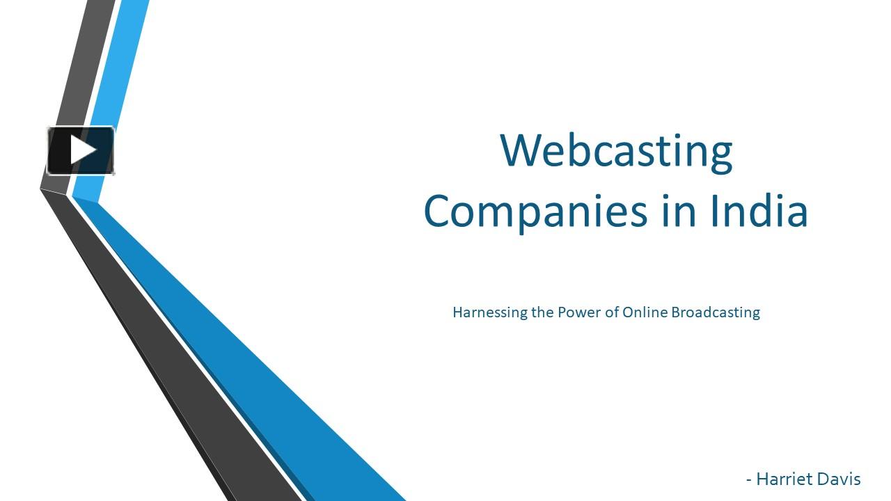 PPT – Webcasting Companies In India PowerPoint Presentation | Free To ...