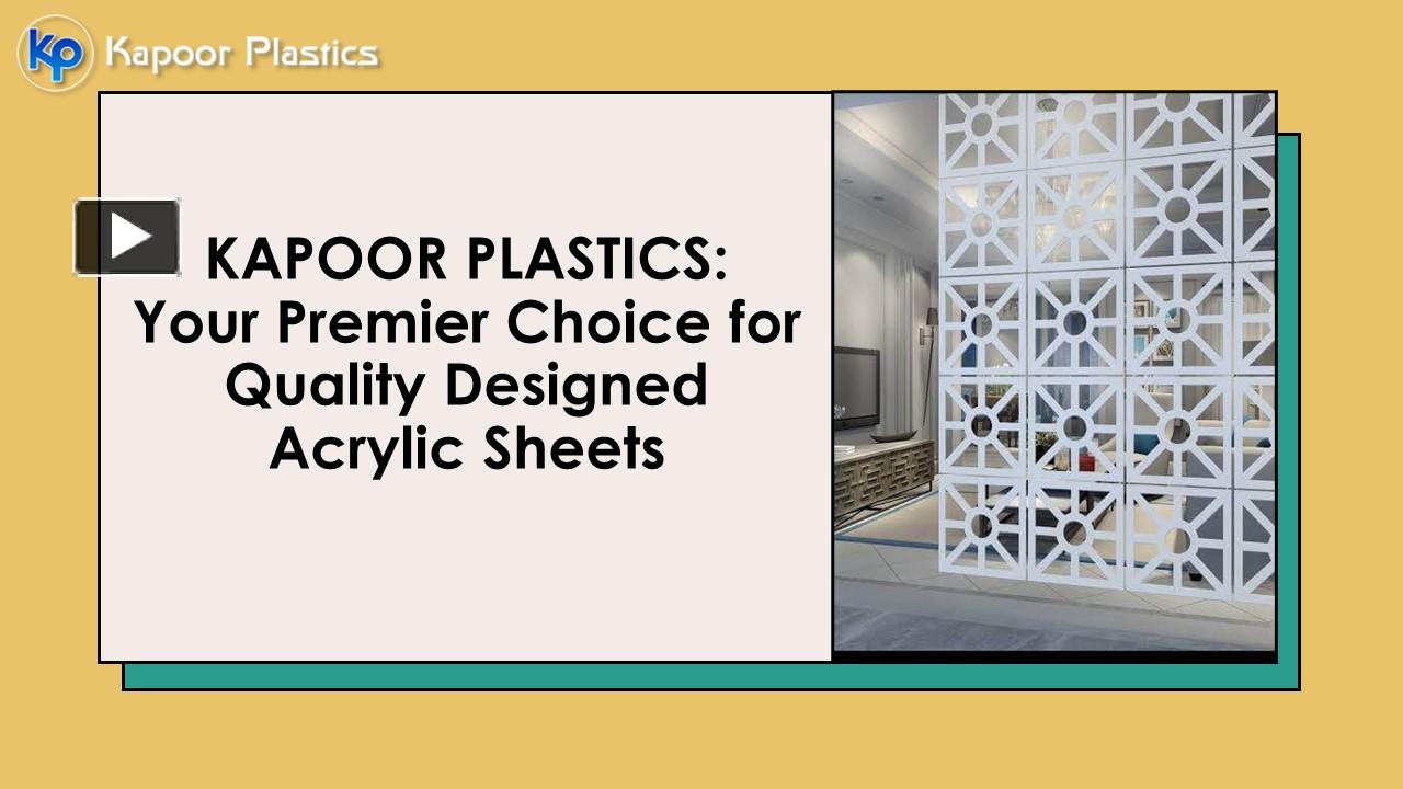 PPT – KAPOOR PLASTICS:Your Premier Choice For Quality Designed Acrylic ...