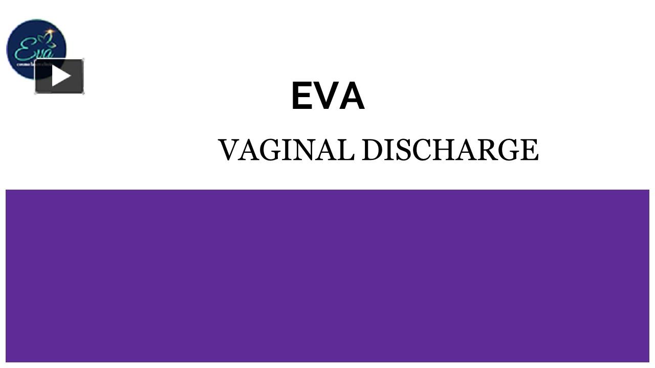 Ppt Vaginal Discharge Powerpoint Presentation Free To Download Id 97aa89 Ytqym 1211