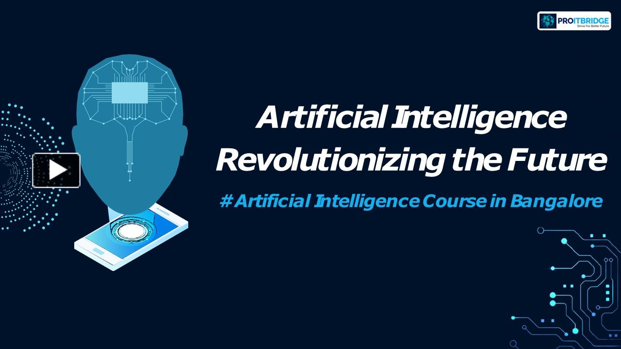 Ppt Elevate Your Skills With Proitbridge S Artificial Intelligence