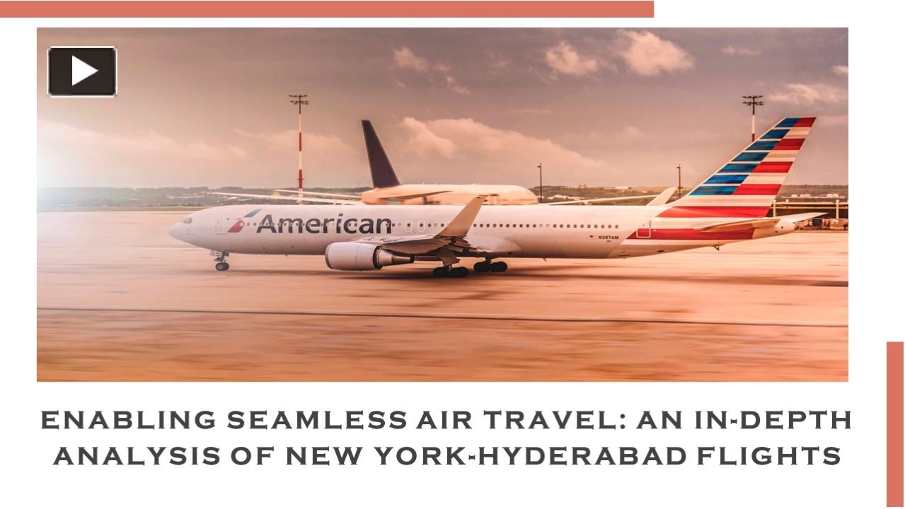 PPT Flights from New York to Hyderabad Flight Deals PowerPoint