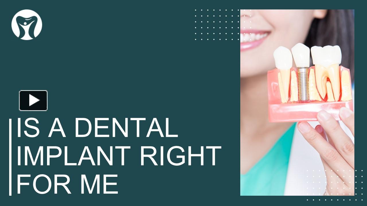 PPT – Discover If Dental Implants Are The Perfect Option For Your Smile ...