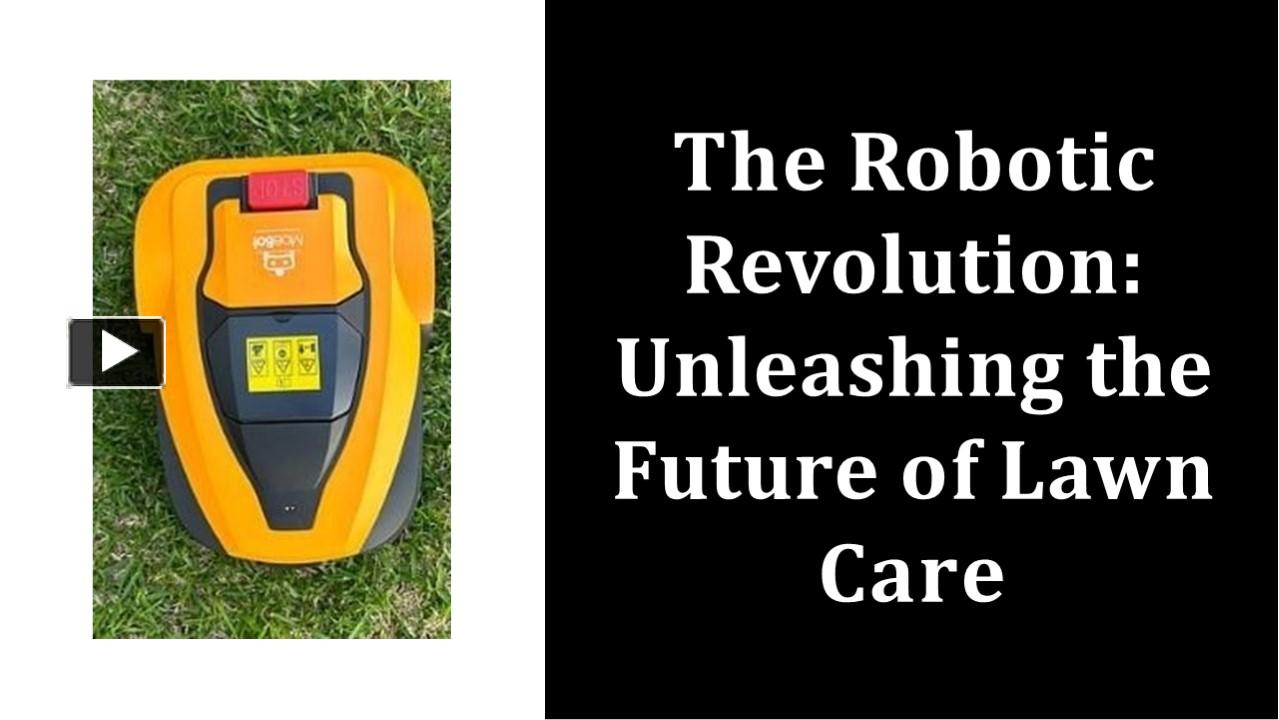 PPT The Future Is Now Robotic Innovations In Lawn Care PowerPoint