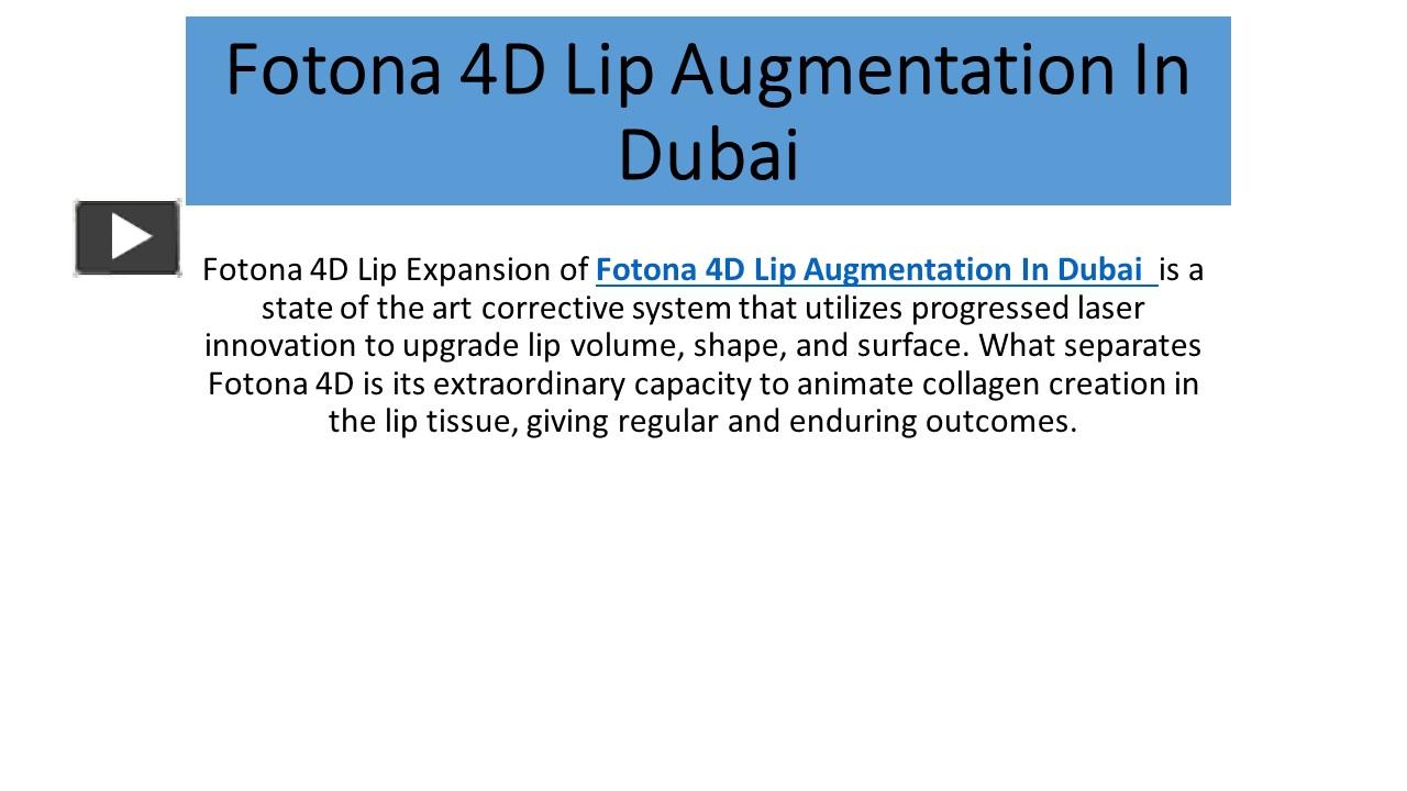 Ppt Fotona 4d Lip Augmentation In Dubai Powerpoint Presentation Free To Download Id