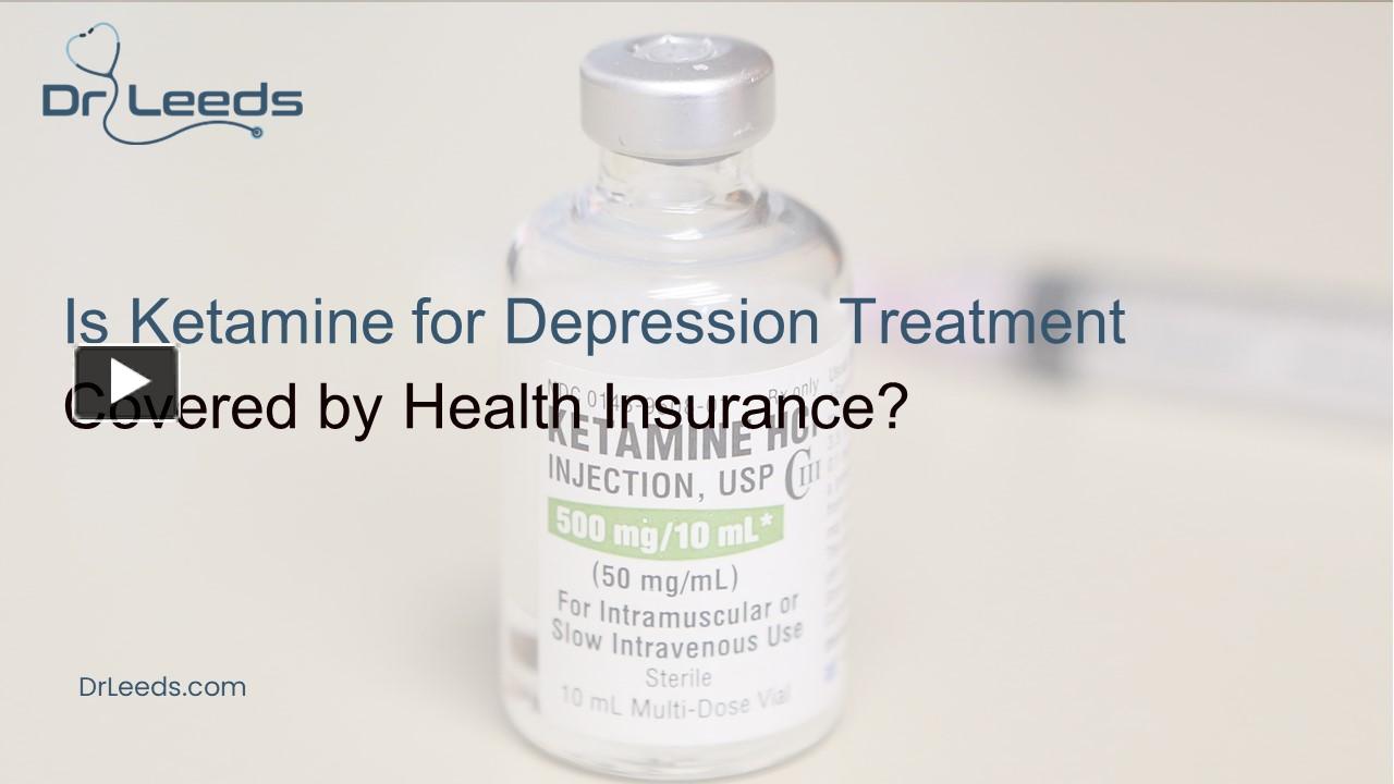 PPT – Is Ketamine For Depression Treatment Covered By Health Insurance ...