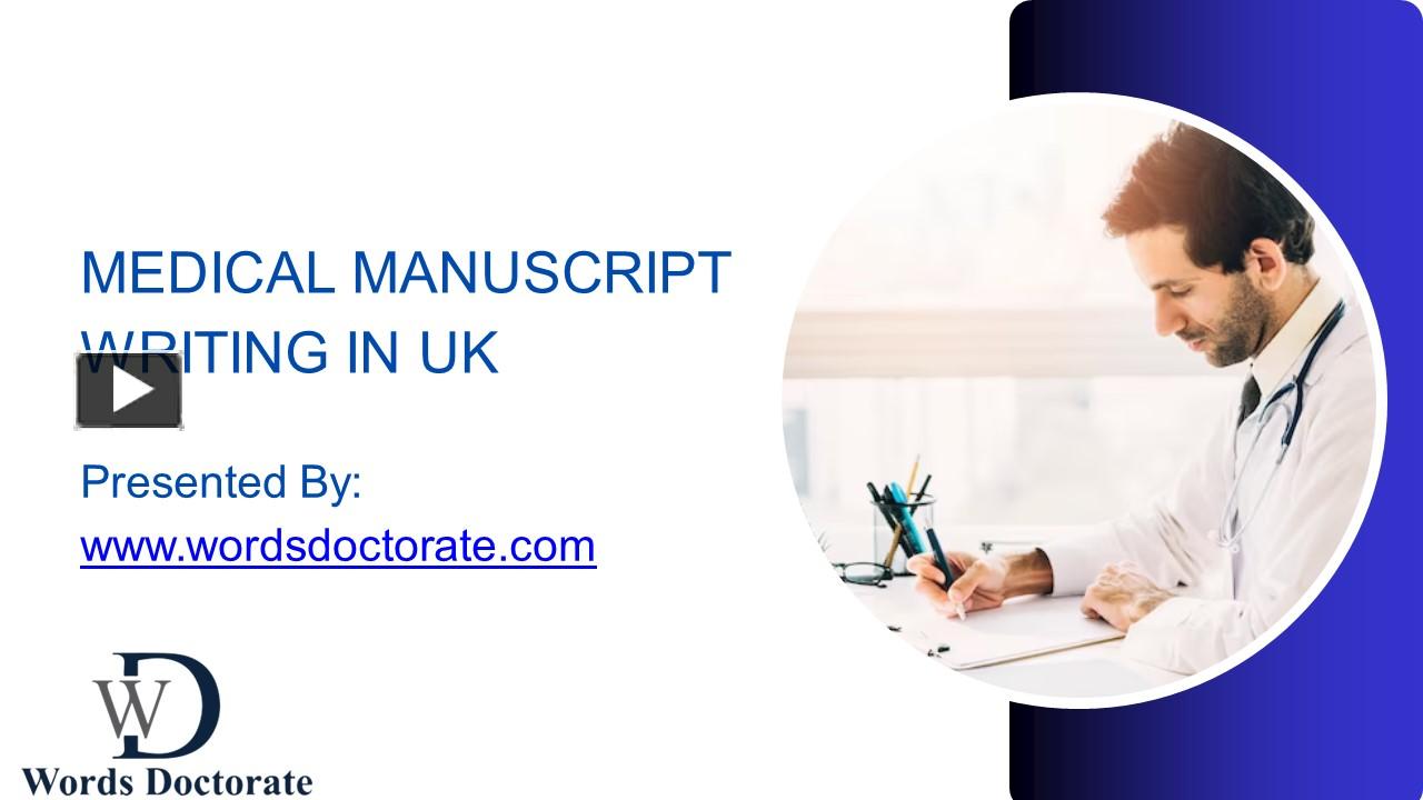 Ppt Medical Manuscript Writing In Uk Powerpoint Presentation Free To Download Id 97f398 Zjq1z 1577