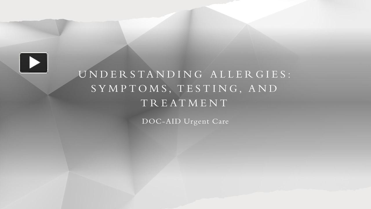 Ppt Understanding Allergies Symptoms Testing And Treatment