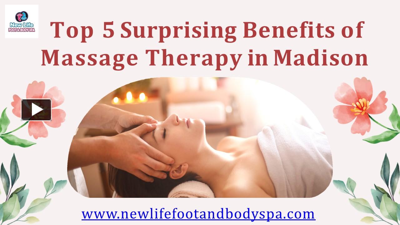 Ppt Top 5 Surprising Benefits Of Massage Therapy In Madison Powerpoint Presentation Free To 1144