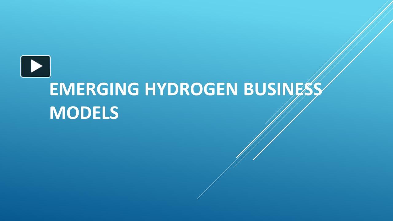 PPT Emerging Hydrogen Business Models PowerPoint Presentation Free