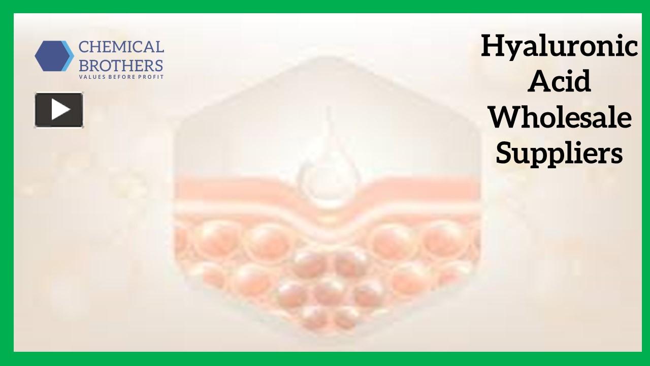 Ppt Hyaluronic Acid Supplier Hyaluronic Acid Wholesale Powerpoint Presentation Free To