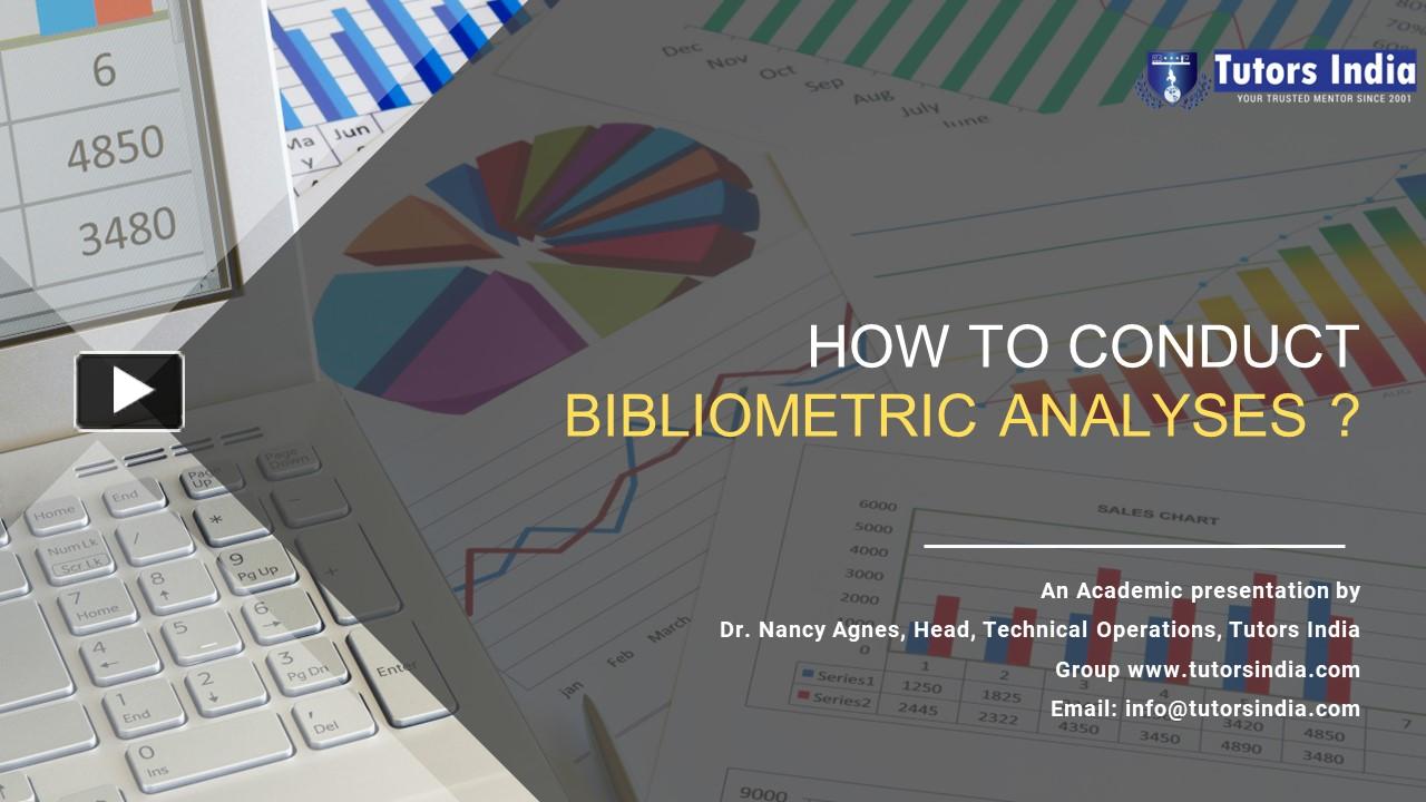 PPT – How To Conduct A Bibliometric Analysis? PowerPoint Presentation ...