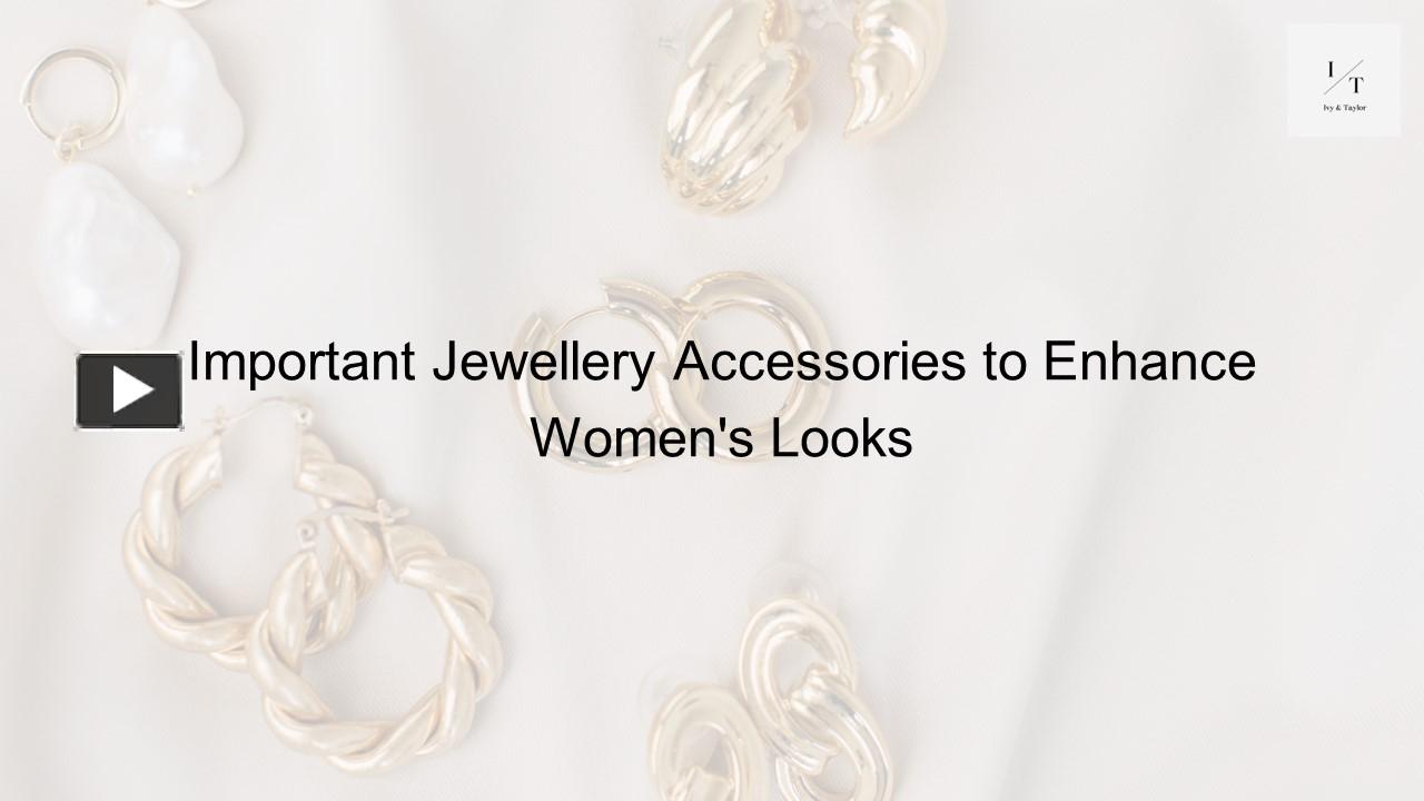 PPT – Important Jewellery Accessories To Enhance Women's Looks ...