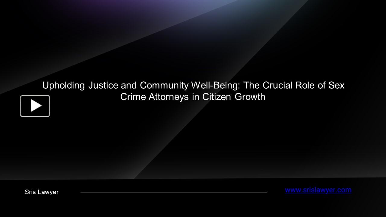 Ppt – Upholding Justice And Community Well Being The Crucial Role Of