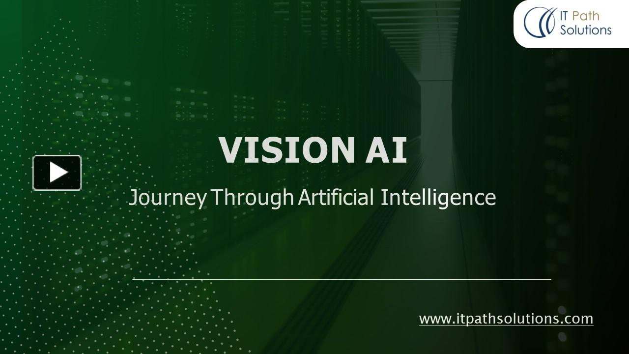 PPT – Eyes of Tomorrow: Navigating the World of Vision AI PowerPoint 