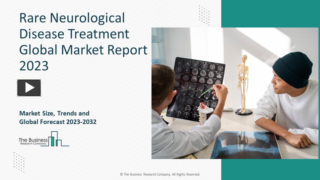 PPT – Rare Neurological Disease Treatment Market Size And Growth Report ...