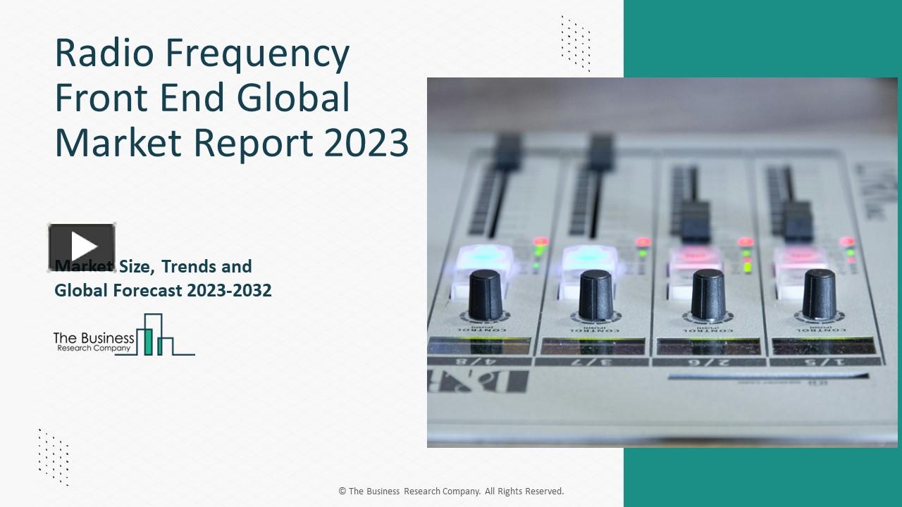 PPT – Radio Frequency Front End Market Size, Share Analysis By 2032 ...