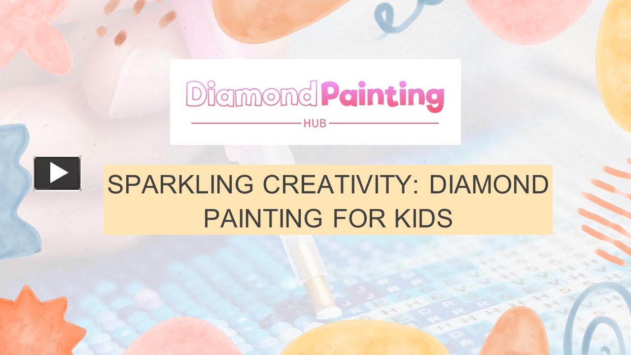 PPT – Sparkling Creativity: Diamond Painting for Kids PowerPoint 