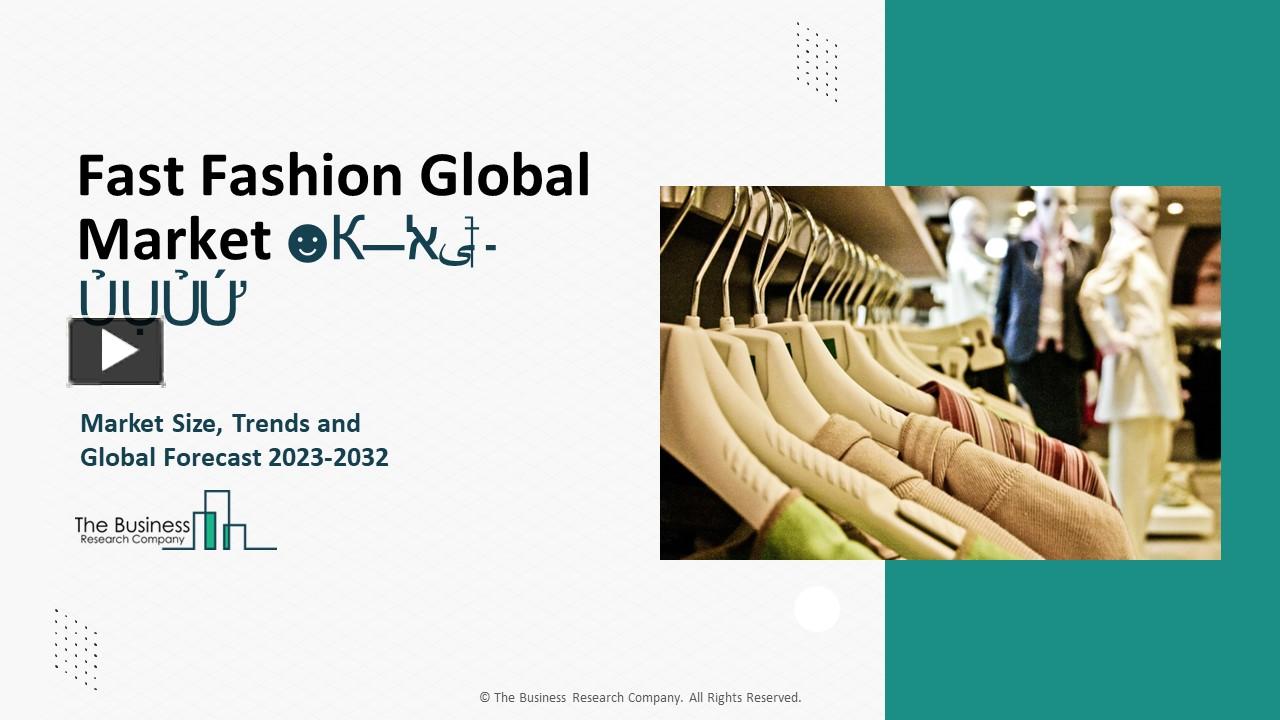 ppt-fast-fashion-market-segmentation-share-industry-report