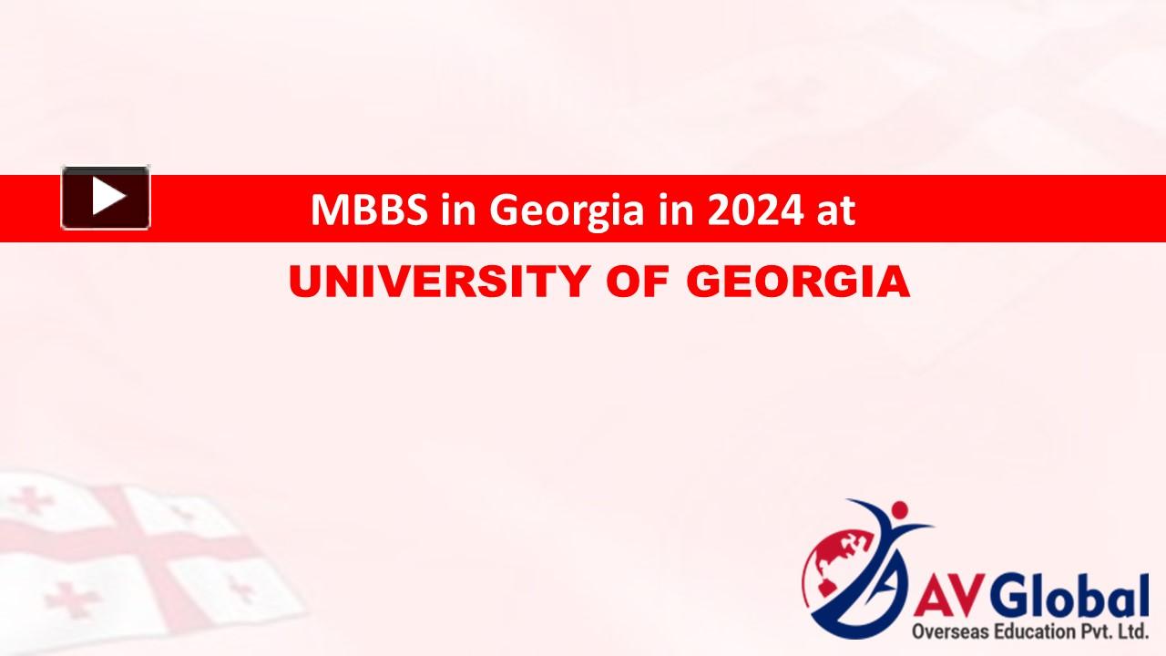 PPT – MBBS In Georgia In 2024 At University Of Georgia PowerPoint ...