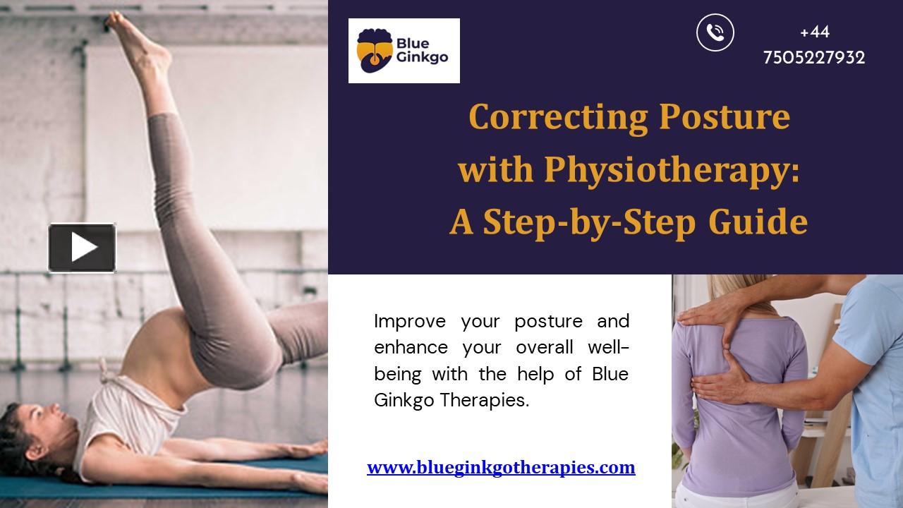 Ppt Correcting Posture With Physiotherapy A Step By Step Guide Powerpoint Presentation Free