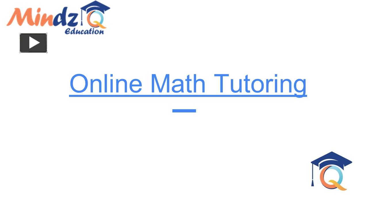 Ppt Online Math Tutoring Powerpoint Presentation Free To Download Id 982cf9 Y2ixz 4627