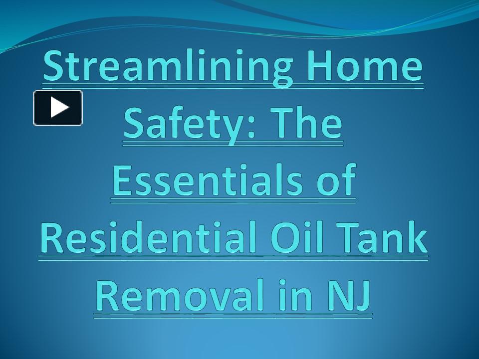 PPT Streamlining Home Safety The Essentials Of Residential Oil Tank