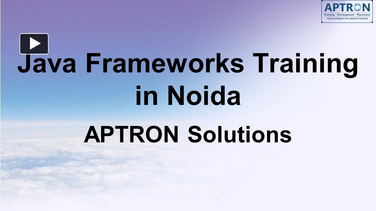 PPT – Java Frameworks Training In Noida PowerPoint Presentation | Free ...