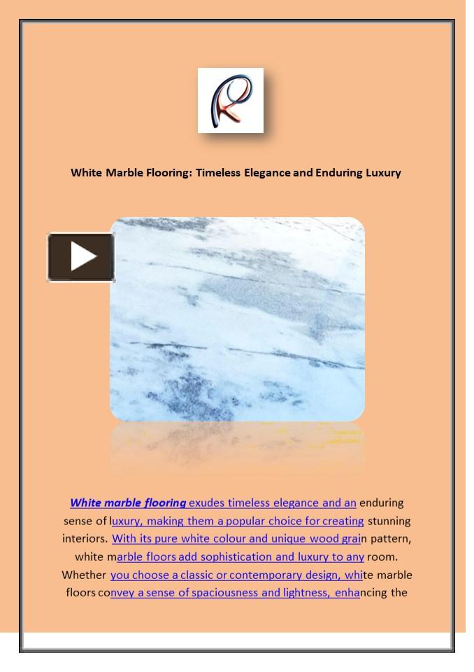 PPT – White Marble Flooring: Timeless Elegance and Enduring Luxury (1) PowerPoint presentation 