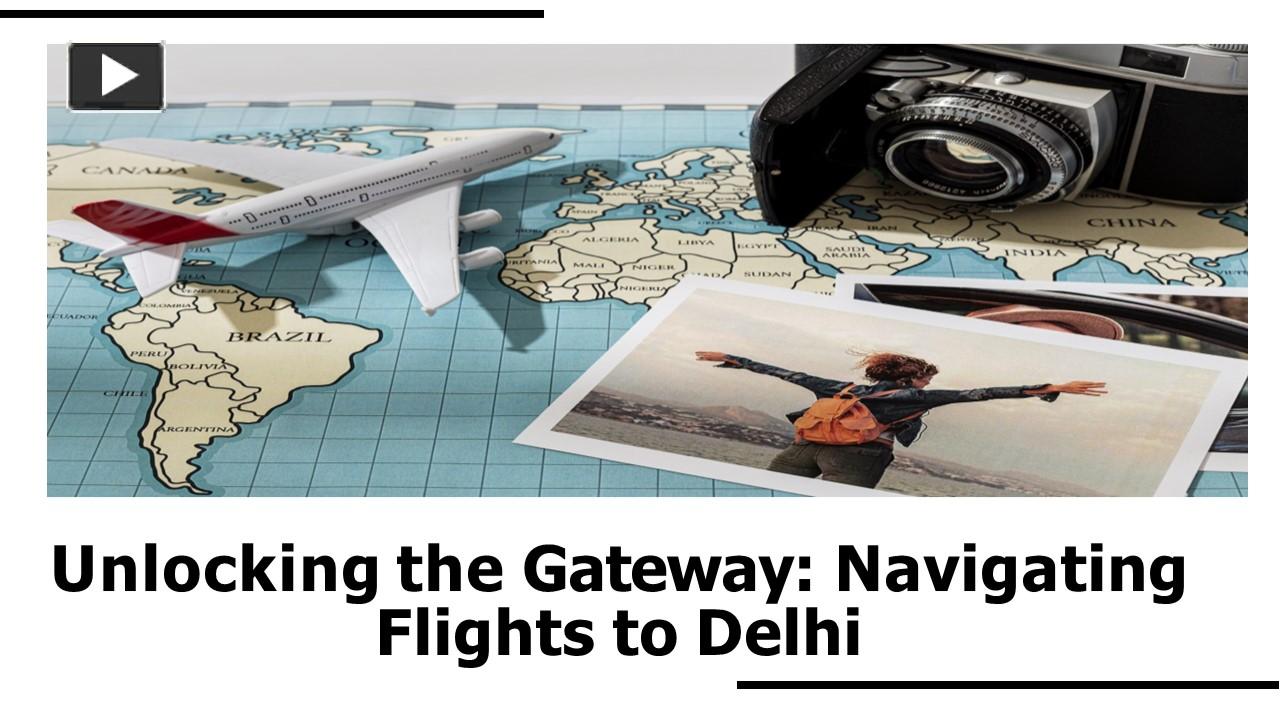 Ppt Flights To Delhi Powerpoint Presentation Free To Download Id