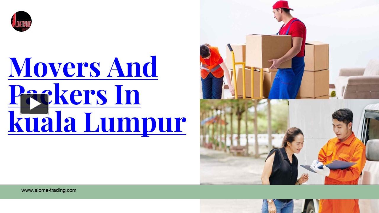 Ppt Movers And Packers In Kuala Lumpur Powerpoint Presentation Free